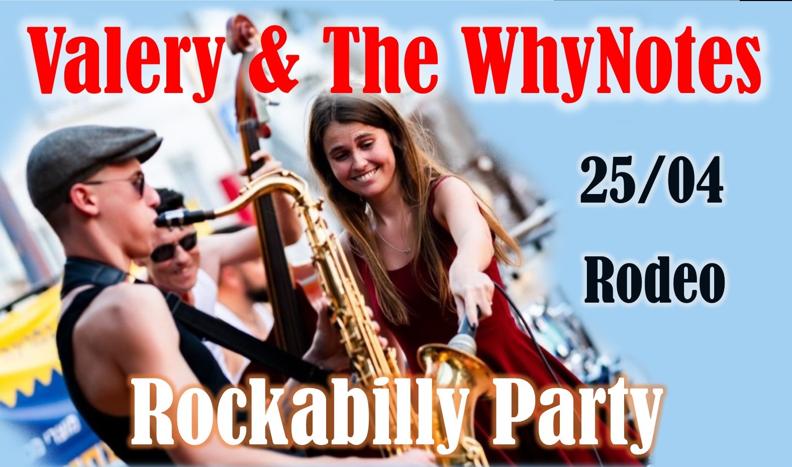 Rockabilly Party at Rodeo with "Valery and theWhyNotes"