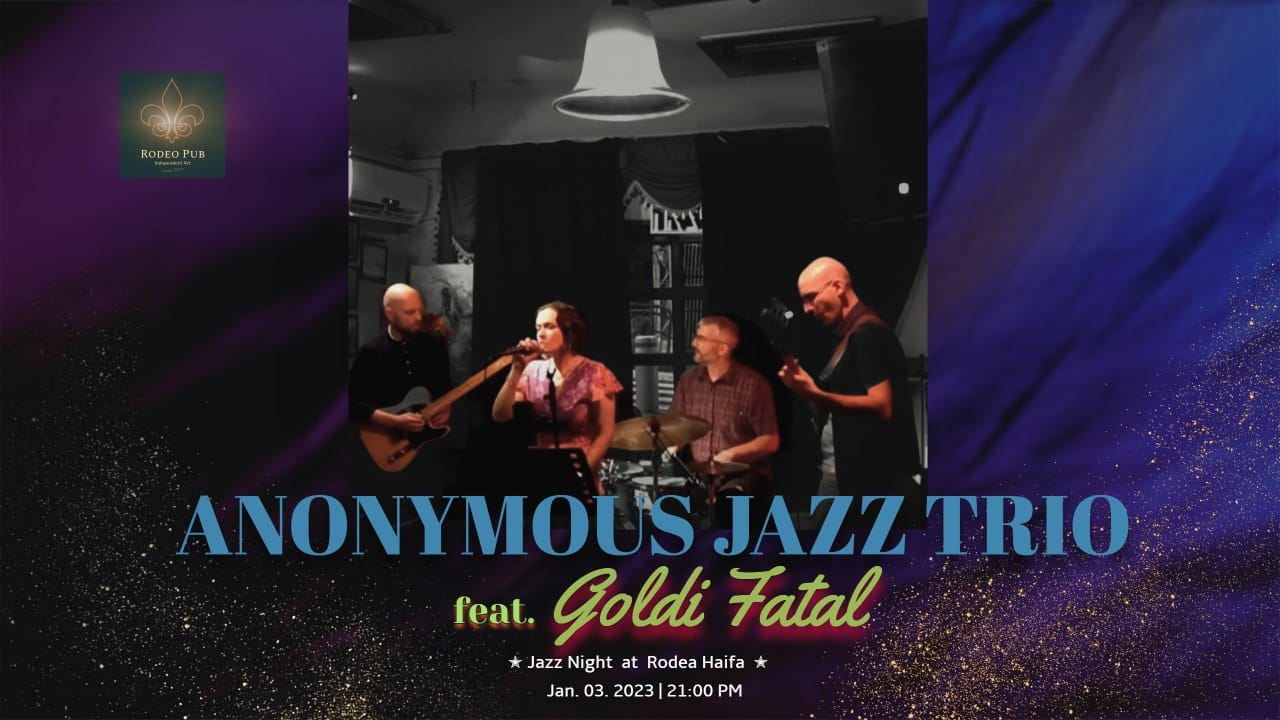 Anonymous Jazz Trio feat. Goldi Fatal at Rodeo Haifa