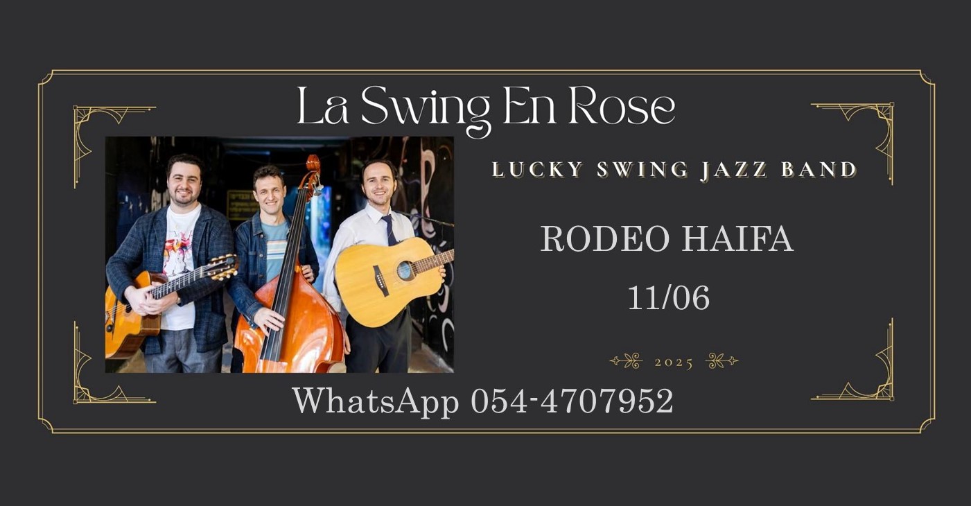 La Swing En Rose. Lucky Swing Jazz Band in Rodeo, Haifa