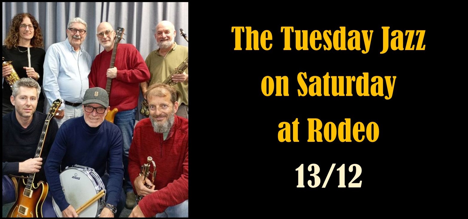 The Tuesday Jazz band on Saturday at Rodeo