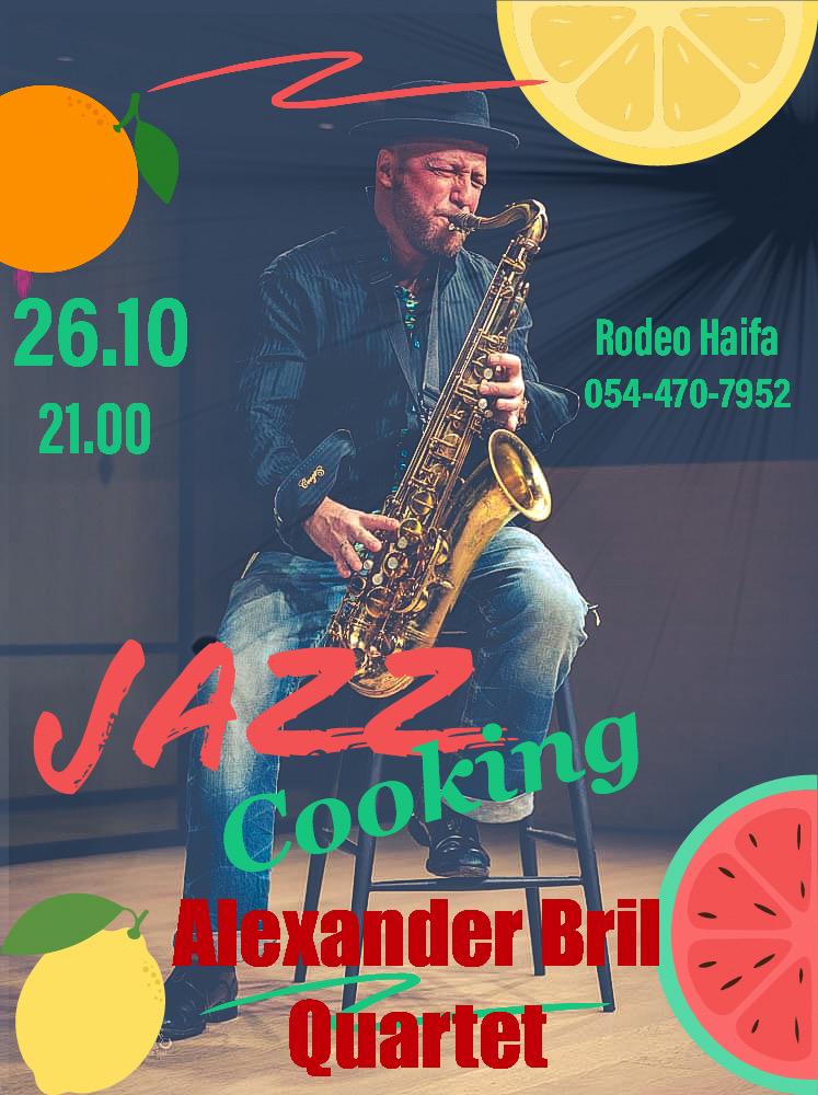 Alexander Bril's Jazz Quartet - "Jazz cooking" at Rodeo