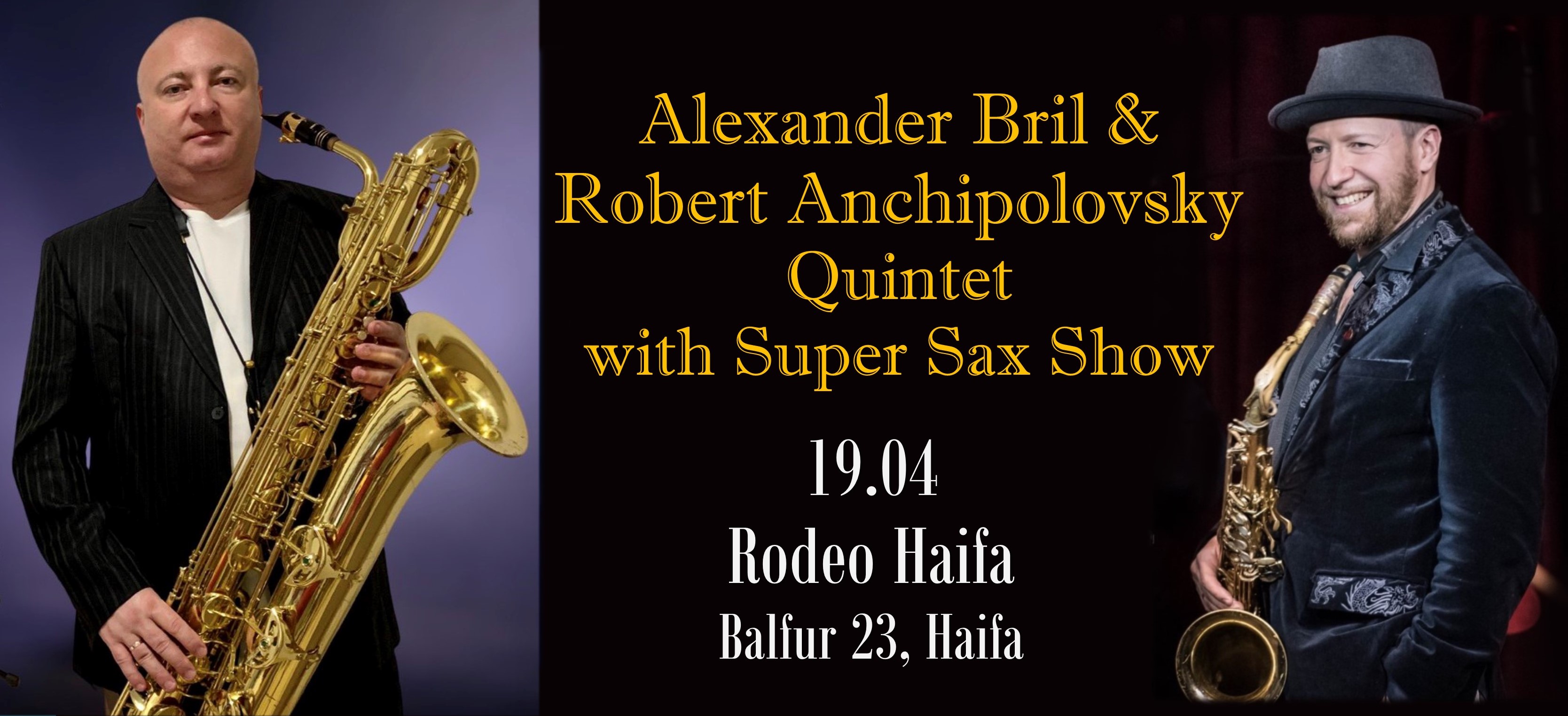 Alexander Bril &  Robert Anchipolovsky  Quintet with Super Sax Show at Rodeo